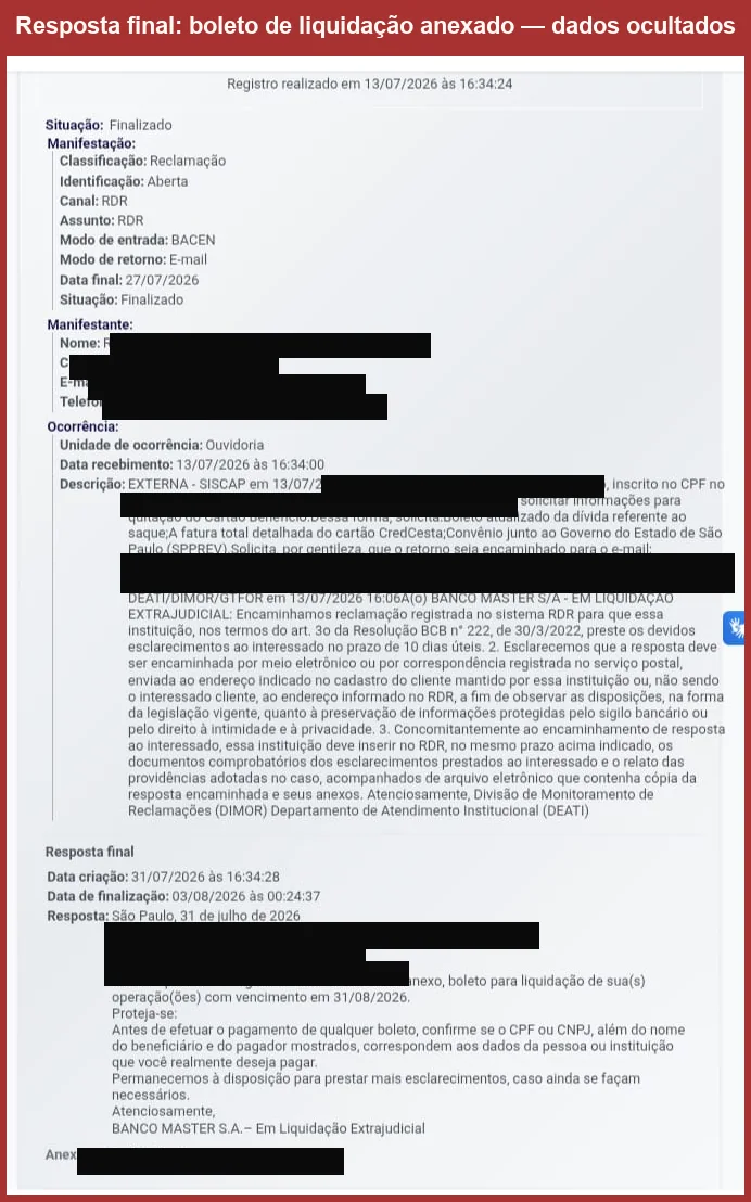 Resposta final da reclamação no Banco Central: o Banco Master em liquidação encaminha em anexo o boleto para liquidação da operação com vencimento em 31/08/2026, com a orientação de conferir CPF/CNPJ do beneficiário antes de pagar; dados pessoais ocultados