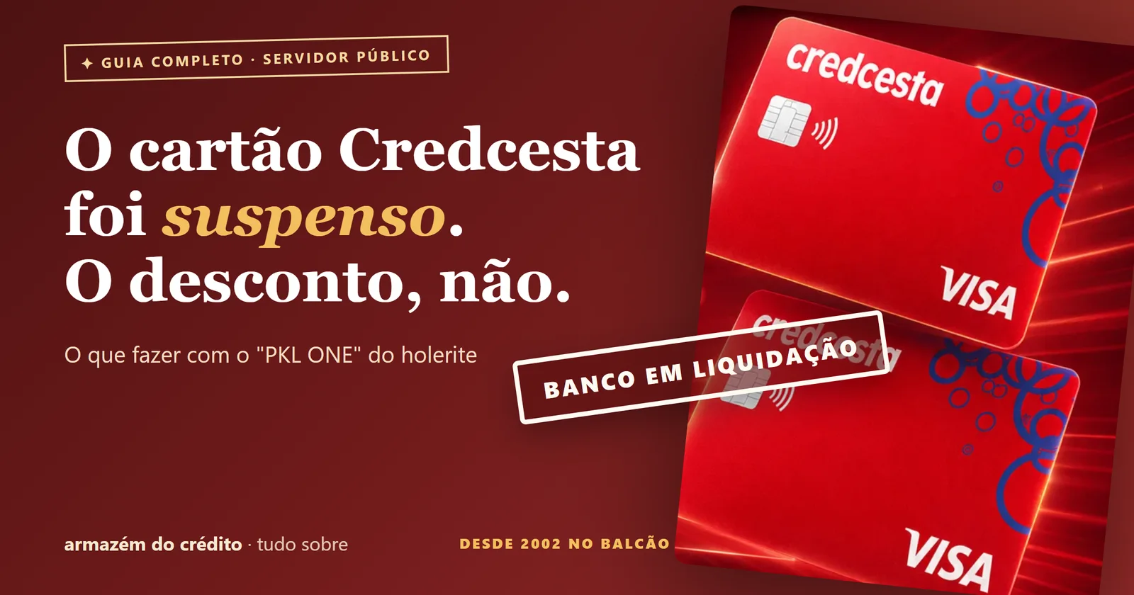 Tem Credcesta ou PKL do Banco Master? Saiba por que ele virou uma dor de cabeça e como resolver